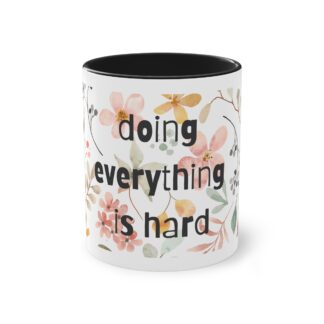 Motivational Floral Coffee Mug – 11oz Two-Tone Design for Daily Inspiration