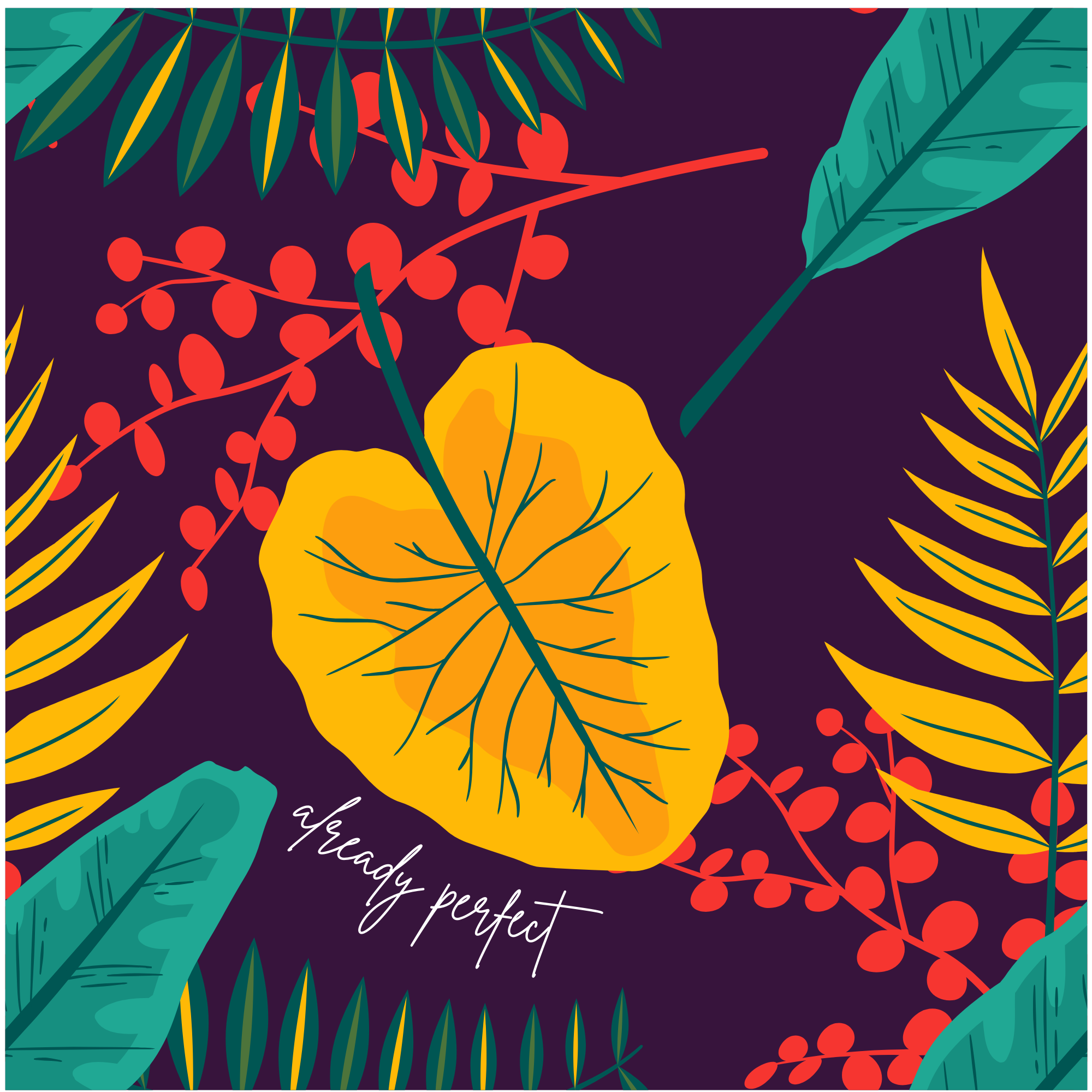 a vibrant and colorful garden with the words 'already perfect' in cursive font