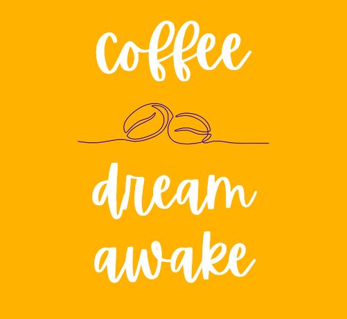 a cheerful yellow digital print of a coffee bean line art drawing with the words "Coffee Dream Awake" in cursive type font